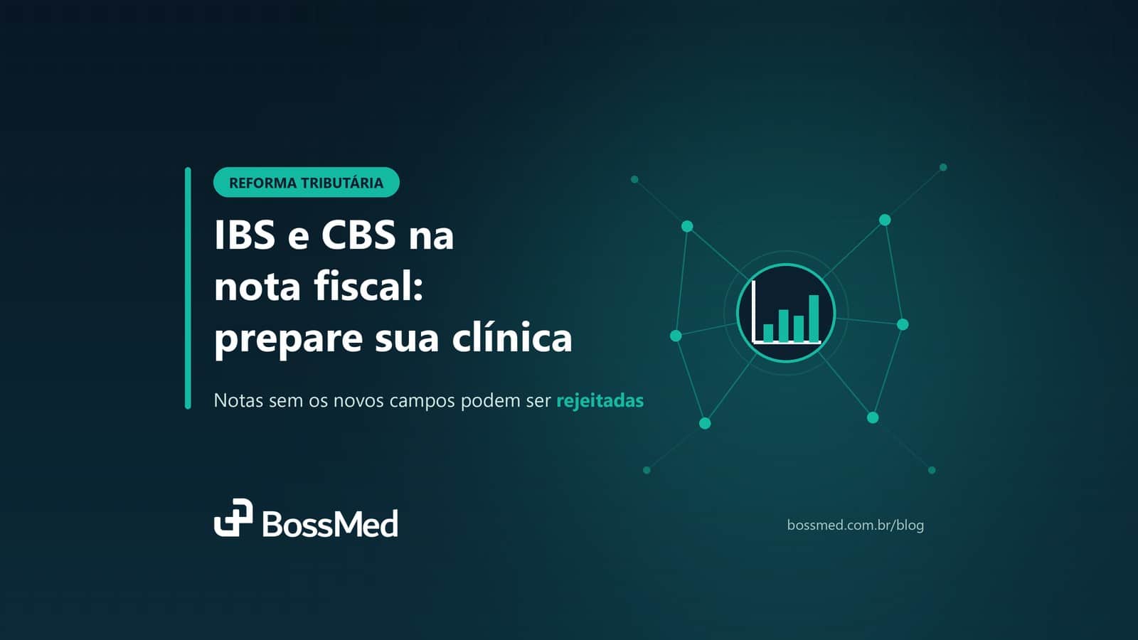IBS e CBS na nota fiscal: cronograma 2026 para clínicas médicas
